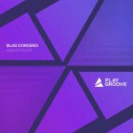 Blas Cordero – Aguanta EP