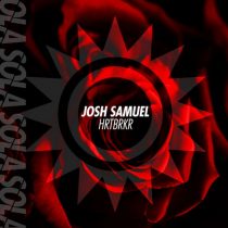 Josh Samuel – HRTBRKR (Extended Mix)