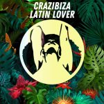 Crazibiza – Crazibiza – Latin Lover