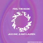 Amy Lauren, Jaxx Inc. – Feel the Music (Extended Mix)