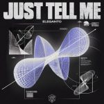 Eleganto – Just Tell Me – Extended Mix