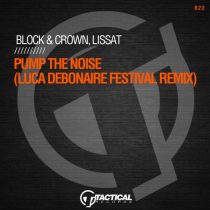 Block & Crown, Lissat – Pump The Noise