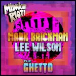 Lee Wilson, DJ Mark Brickman – The Ghetto