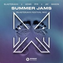 Blasterjaxx, Henri Pfr, Jay Mason – Summer Jams (Blasterjaxx Festival Extended Mix)