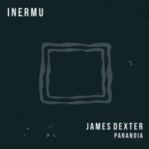 James Dexter – Paranoia