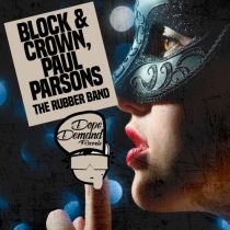 Block & Crown, Paul Parsons – The Rubber Band