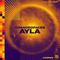 ChangedFaces – Ayla (Extended Mix)