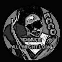 Ecco – Dance All Night Long