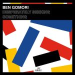 Ben Gomori – Desperately Seeking Something