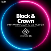 Block & Crown – Everyday People ( Got To Live Together)