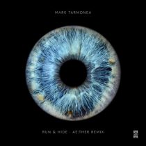 Mark Tarmonea, Ae:ther – Run & Hide (Ae:ther Remix)