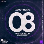 Javier Light, Luis Sanchez VE – About Music