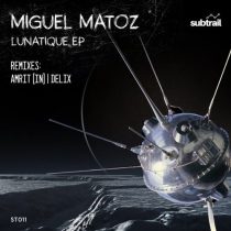 Miguel Matoz – Lunatique
