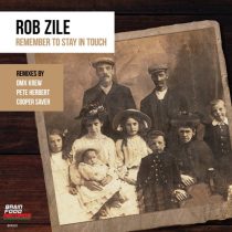 Rob Zile – Remember to Stay in Touch