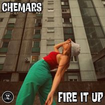 Chemars – Fire It Up