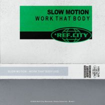 Slow Motion – Work That Body