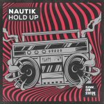 Nautik (US) – Hold Up (Extended Mix)