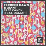 Ferreck Dawn, Giant, DAIJAH – Free Candy (feat. DAIJAH) [Extended Mix]