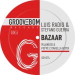 Luis Radio, Stefano Guerra – Bazaar (Mijangos & Peppe Citarella Remix)