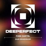 Funk Cartel – Dub Dragon EP