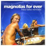 Claude François – Magnolias for Ever (Fred Falke Remixes)