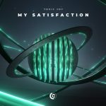 Toxic Joy – My Satisfaction (Extended Mix)
