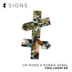 Robbie Akbal, Jim Rider – Too Loom EP