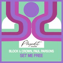Block & Crown, Paul Parsons – Set Me Free