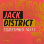 Jack District – Something Tasty