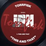 Torrfisk – This And That