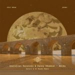 El Mundo, Satori (NL), Anatolian Sessions, Danny Shamoun, Qualista – Amida (Satori & El Mundo Remix)