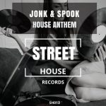 Jonk & Spook – House Anthem