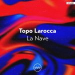 Topo Larocca – La Nave