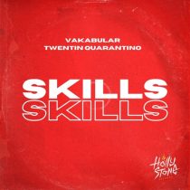 Vakabular, Twentin Quarantino – Skills (Extended)