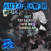 AUTOFLOWER – Dum / Basics Remixes