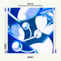 Bando (GR) – B’s Bounce / Funk Da Party