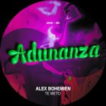 Alex Bohemien – Te Meto