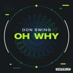 Don Swing – Oh Why