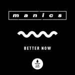 Manics – Better Now