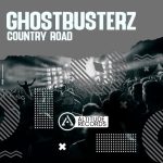 Ghostbusterz – Country Road