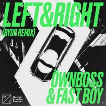 Öwnboss, FAST BOY – Left & Right (BYOR Extended Remix)