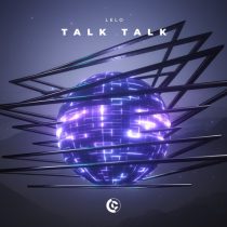 Lelo – Talk Talk (Extended Mix)