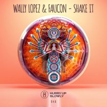 Wally Lopez, Faucon – Shake It