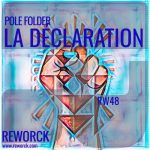 Pole Folder – La Déclaration