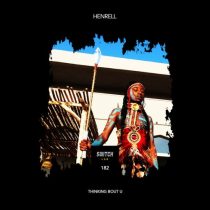 Henrell – Thinking Bout U