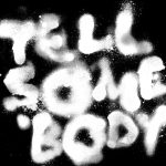 Young Fathers – Tell Somebody
