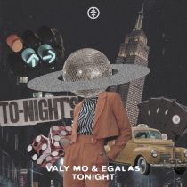Valy Mo, EGalas – Tonight