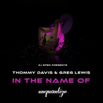 DJ Spen, Thommy Davis, Greg Lewis – In The Name Of