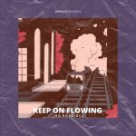 Jho Roscioli – Keep On Flowing