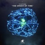Tostone – The Order Of Time